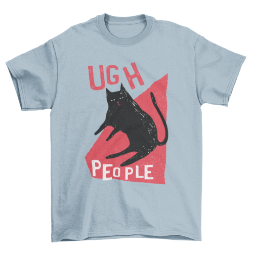 Annoyed black cat with words Ugh people t-shirt